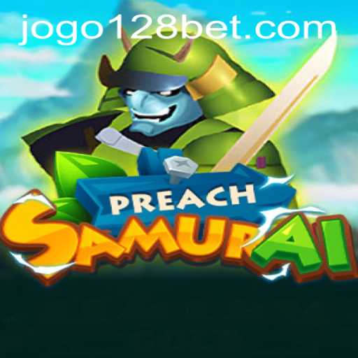 PreachSamurai Game Overview: A New Gaming Experience with 128bet PH Login
